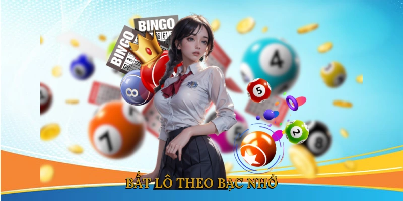 Bắt lô theo bạc nhớ
