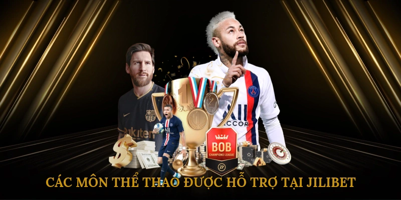 Các môn thể thao được hỗ trợ tại JILIBET