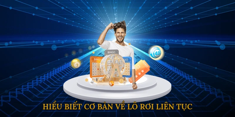 Khái Niệm Của Lô Rơi Liên Tục