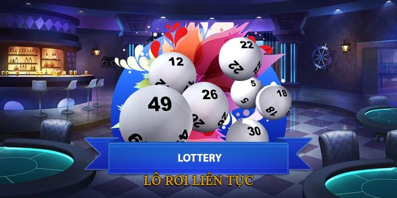 Lô Rơi Liên Tục