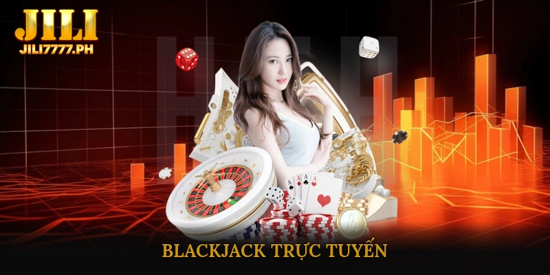 Blackjack trực tuyến