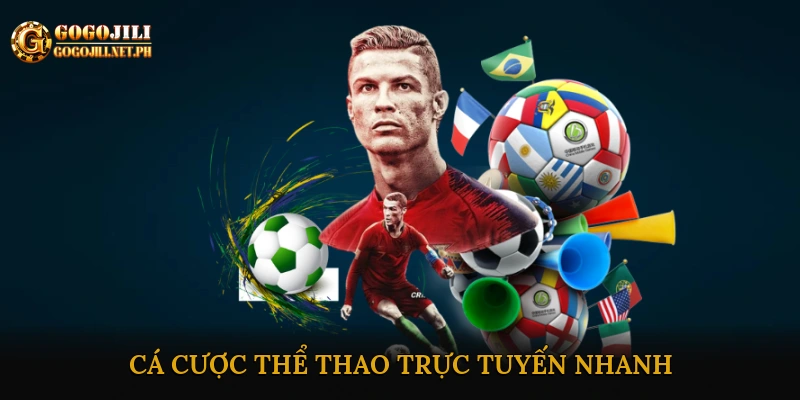 Cá cược thể thao trực tuyến nhanh