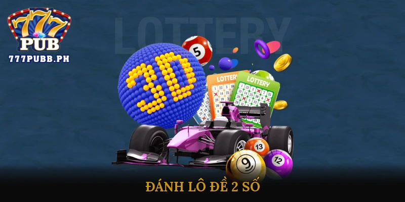 Đánh lô đề 2 số