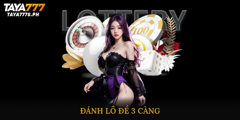 Đánh lô đề 3 càng