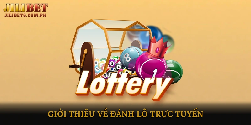 Giới thiệu về đánh lô trực tuyến