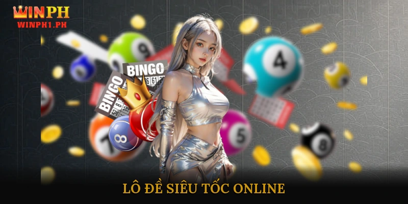 Lô đề siêu tốc online
