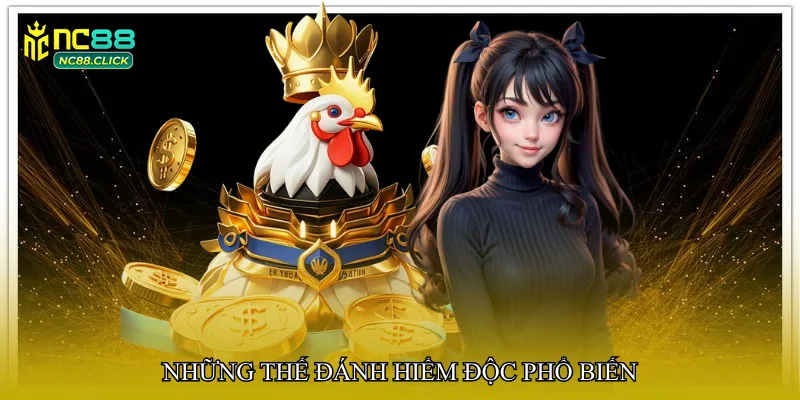 Những thế đánh hiểm độc phổ biến
